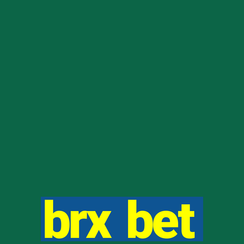 brx bet